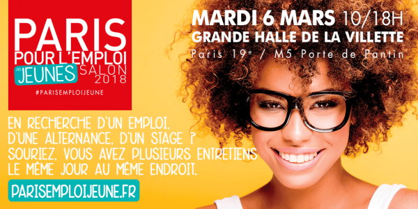 Salon Paris pour l'emploi des jeunes le 06 Mars 2018 à La Villette
